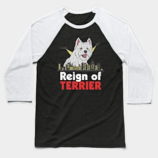 Reign of Terror Cute Terrier Pun Baseball T-Shirt